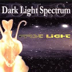 Dark Light Spectrum : First Light